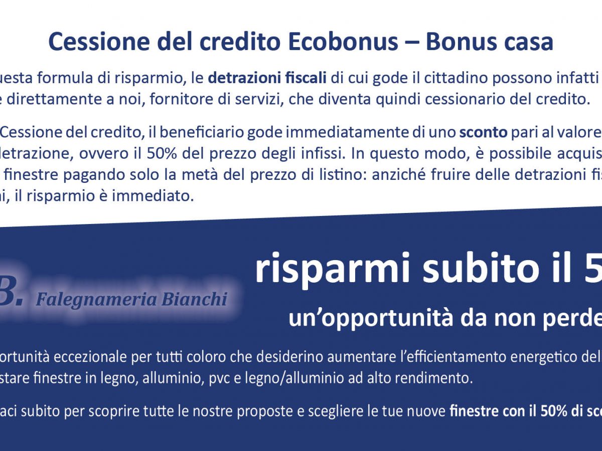 Cessione del credito Ecobonus Bonus casa Falegnameria Bianchi